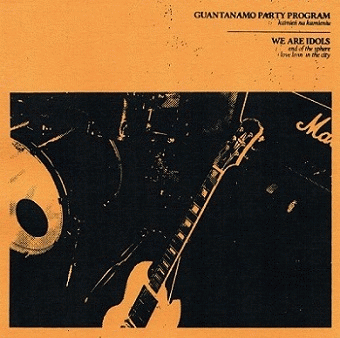 Guantanamo Party Program : Guantanamo Party Program - We Are Idols